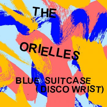 The Orielles Blue Suitcase (Disco Wrist) - Edit