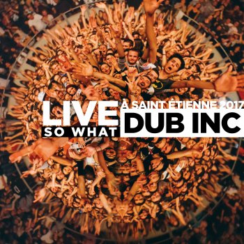 Dub Inc No Matter Where You Come From (Live Saint-Étienne 2017)