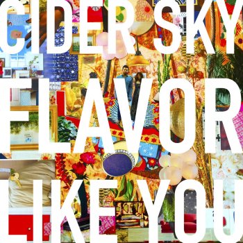 Cider Sky Flavor Like You