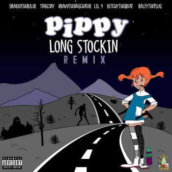 Drakeo the Ruler Pippy Long Stockin (feat. 1TakeJay, Bravo The Bagchaser, Lil 9, Ketchy the Great & Ralfy the Plug) [Remix]