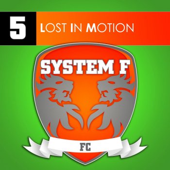 System F feat. Sygma Lost In Motion - Sygma Remix