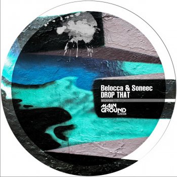 Belocca & Soneec Drop That