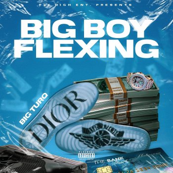 Исполнитель Big TurQ, альбом Big Boy Flexing