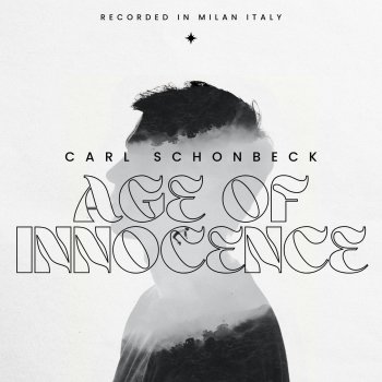 Исполнитель Carl Schonbeck, альбом Age Of Innocence