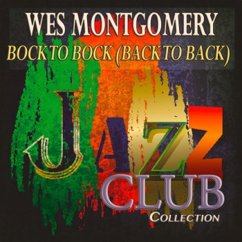 Wes Montgomery D-Natural Blues (Remastered)