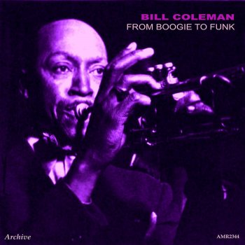 Bill Coleman from Boogie to Funk, Pt. 2