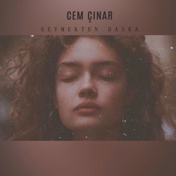 Cem Çınar Sevmekten Başka (Live)