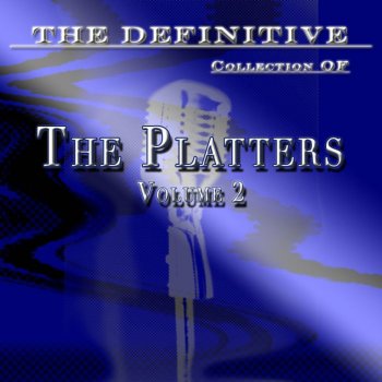 The Platters Alone In the Dark