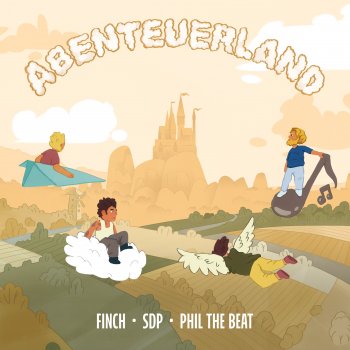 FiNCH feat. SDP & Phil The Beat Abenteuerland