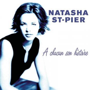 Natasha St-Pier Si jamais…