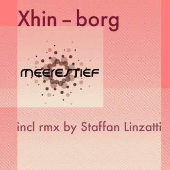 Xhin Borg (Staffan Linzatti remix)
