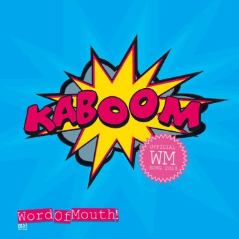 Kaboom Word of Mouth (Radio Edit)