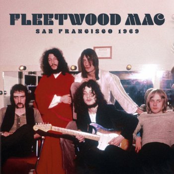 Fleetwood Mac Loving Kind - Live: Fillmore West, San Francisco 17 Jan 1969