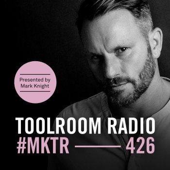 Mark Knight Toolroom Radio EP426 - In At The Deep End - TR426