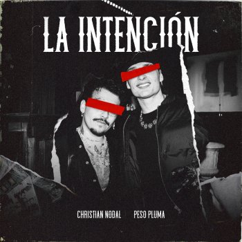 Christian Nodal feat. Peso Pluma La Intención