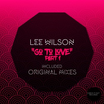 Lee Wilson Go to Love, Pt. 1