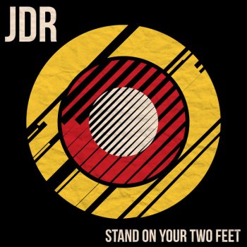 JDR Stand on Your Two Feet