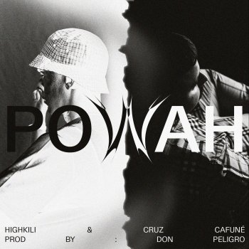 Highkili feat. Cruz Cafuné & Don Peligro Powah (feat. Cruz Cafuné)