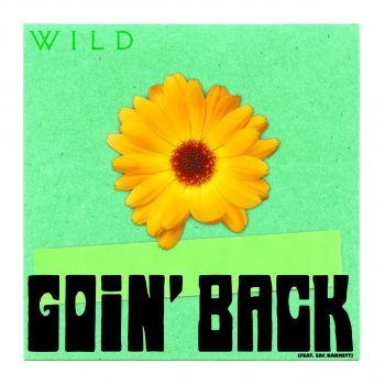 WILD feat. Zac Barnett Goin' Back (feat. Zac Barnett)