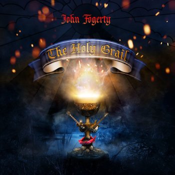 John Fogerty The Holy Grail