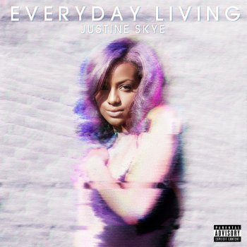 Justine Skye Everyday Living