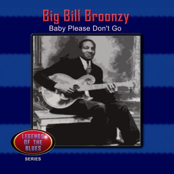 Big Bill Broonzy In the Evenin'