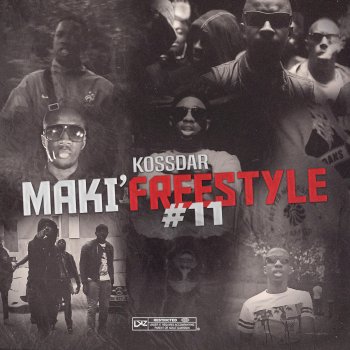 Kossdar Maki'Freestyle#11 "The Last"