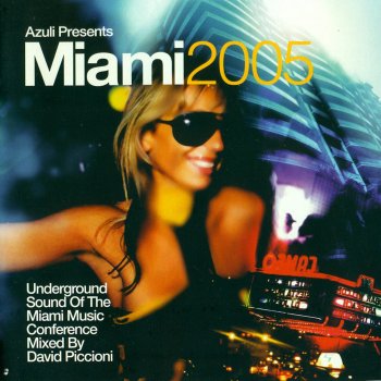 Исполнитель David Piccioni, альбом Azuli Presents Miami 2005 - Mix Edition