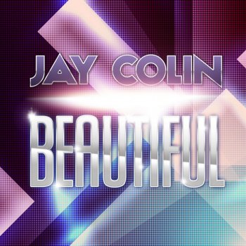Jay Colin Beautiful - Radio Edit
