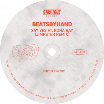 beatsbyhand Say Yes (feat. Rona Ray) [Jimpster Remix]