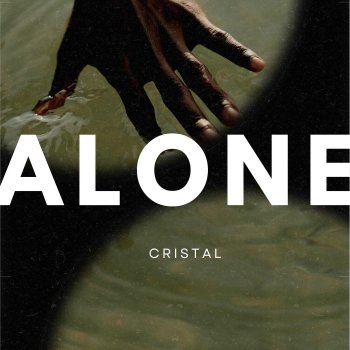 Исполнитель Cristal, альбом Alone