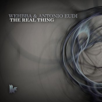 Wehbba feat. Antonio Eudi The Real Thing - Original Mix