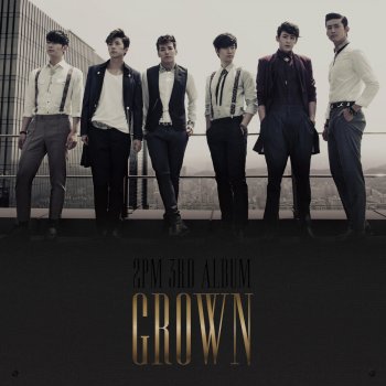 2PM 이 노래를 듣고 돌아와 Comeback When You Hear This Song