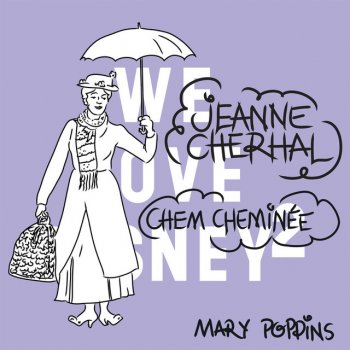 Jeanne Cherhal Chem cheminée - De 'Mary Poppins'