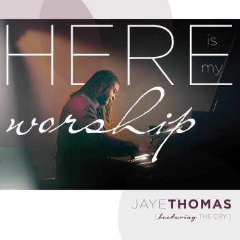 Jaye Thomas feat. The Cry Fill Me (Live) [feat. the Cry]