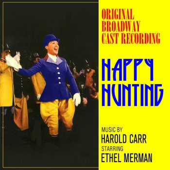 Ethel Merman Happy Hunting