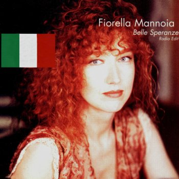 Fiorella Mannoia Belle speranze (New Radio Edit)