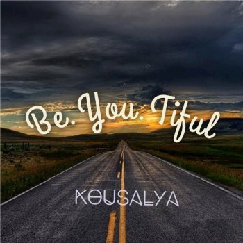 Kousalya feat. William Saint-Jules Scars to Your Beautiful