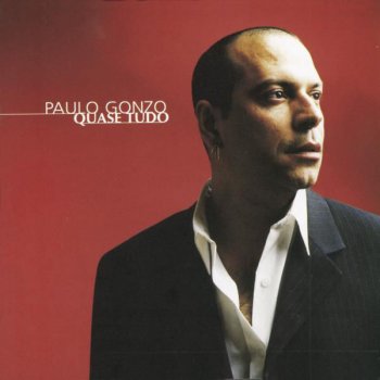 Paulo Gonzo Dei-Te Quase Tudo