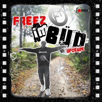 Исполнитель Freezy Trap, альбом Freez im Büd (Upgrade)
