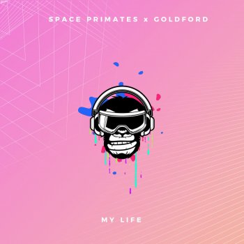 Space Primates feat. GoldFord My Life