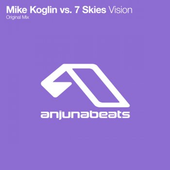Mike Koglin vs. 7 Skies Vision (original mix)