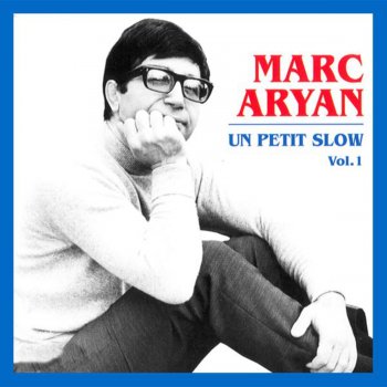 Marc Aryan Si j'avais su
