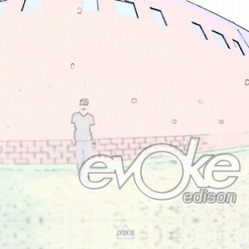 Evoke Edison - Original Mix