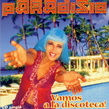 Paradisio Vamos a la discoteca! (club extended mix)