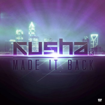 Kusha Made It Back