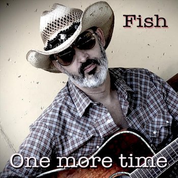 Fish One More Time
