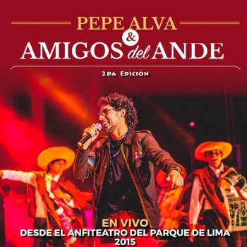 Pepe Alva A Su Merced (En Vivo)