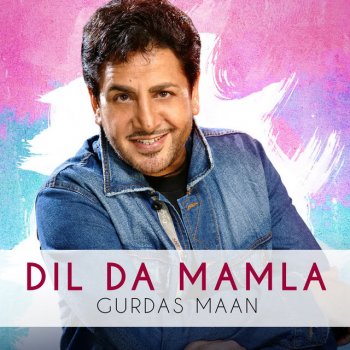 Gurdas Maan Ki Banu Duniya Da