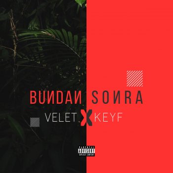 Velet feat. Keyf Bundan Sonra